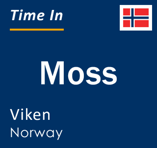 Current local time in Moss, Viken, Norway