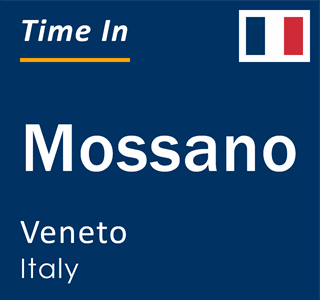 Current local time in Mossano, Veneto, Italy