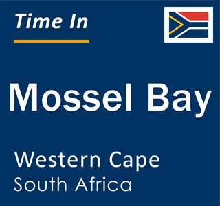 Current local time in Mossel Bay, Western Cape, South Africa