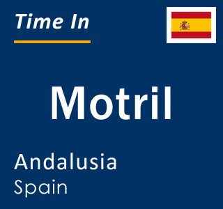 Current local time in Motril, Andalusia, Spain