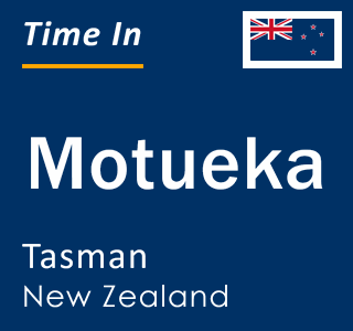 Current local time in Motueka, Tasman, New Zealand