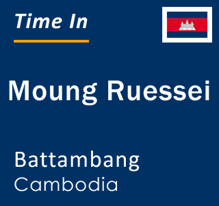 Current local time in Moung Ruessei, Battambang, Cambodia