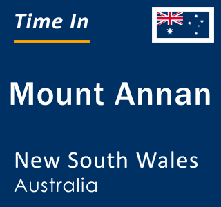 Current local time in Mount Annan, New South Wales, Australia