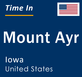 Current local time in Mount Ayr, Iowa, United States