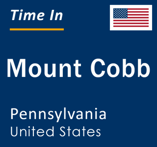 Current local time in Mount Cobb, Pennsylvania, United States