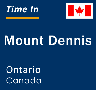 Current local time in Mount Dennis, Ontario, Canada
