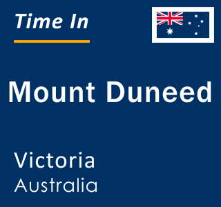 Current local time in Mount Duneed, Victoria, Australia