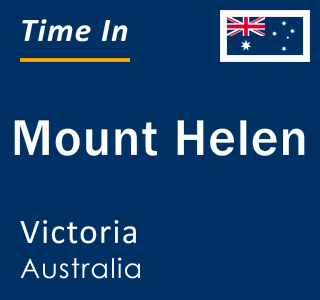 Current local time in Mount Helen, Victoria, Australia