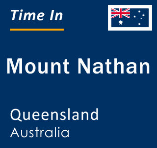 Current Local Time in Mount Nathan, Queensland, Australia