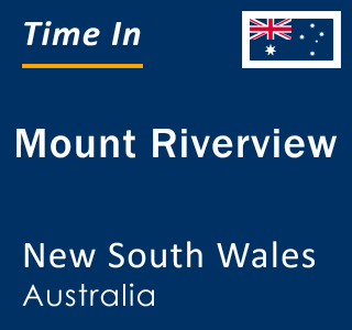 Current local time in Mount Riverview, New South Wales, Australia