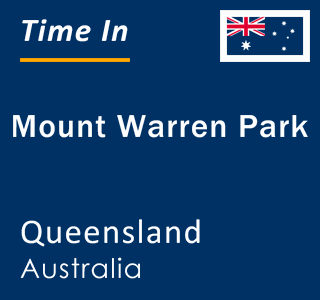 Current local time in Mount Warren Park, Queensland, Australia