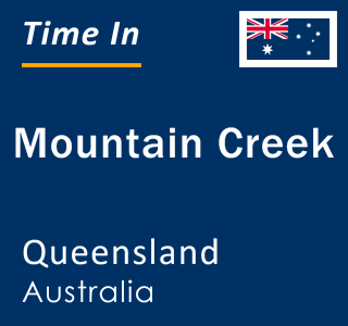 Current local time in Mountain Creek, Queensland, Australia