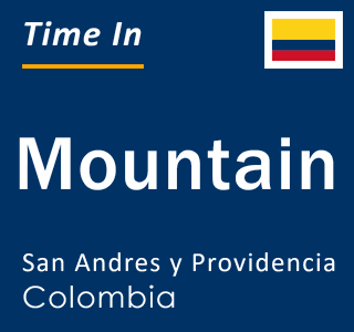 Current time in Mountain, San Andres y Providencia, Colombia