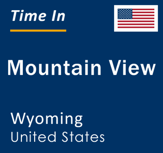 Current local time in Mountain View, Wyoming, United States