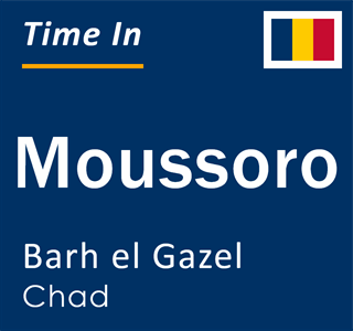 Current time in Moussoro, Barh el Gazel, Chad