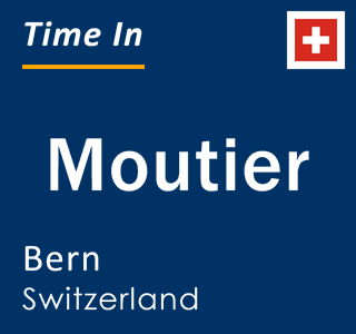 Current local time in Moutier, Bern, Switzerland