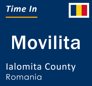 Current local time in Movilita, Ialomita County, Romania