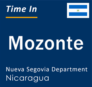 Current local time in Mozonte, Nueva Segovia Department, Nicaragua