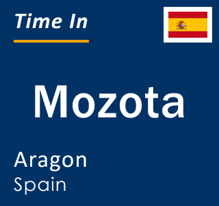 Current local time in Mozota, Aragon, Spain