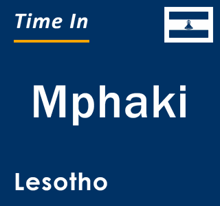 Current local time in Mphaki, Lesotho