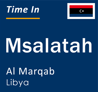 Current local time in Msalatah, Al Marqab, Libya