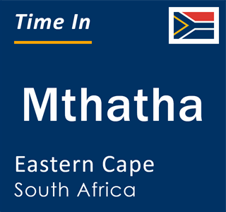 Current local time in Mthatha, Eastern Cape, South Africa