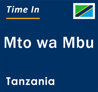 Current local time in Mto wa Mbu, Tanzania