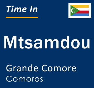 Current local time in Mtsamdou, Grande Comore, Comoros
