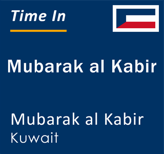 Current time in Mubarak al Kabir, Mubarak al Kabir, Kuwait