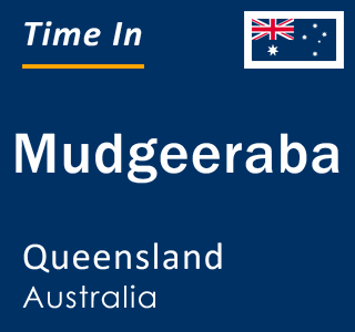 Current local time in Mudgeeraba, Queensland, Australia
