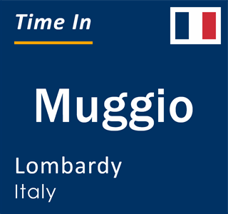 Current local time in Muggio, Lombardy, Italy