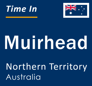 Current local time in Muirhead, Northern Territory, Australia
