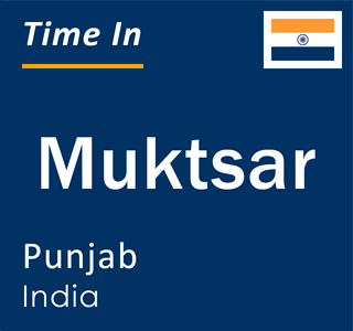 Current time in Muktsar, Punjab, India