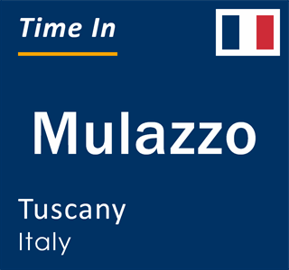 Current local time in Mulazzo, Tuscany, Italy