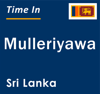Current local time in Mulleriyawa, Sri Lanka