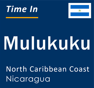 Current local time in Mulukuku, North Caribbean Coast, Nicaragua