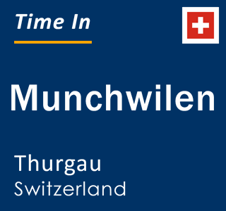 Current local time in Munchwilen, Thurgau, Switzerland