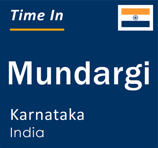 Current local time in Mundargi, Karnataka, India