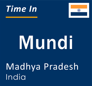 Current local time in Mundi, Madhya Pradesh, India