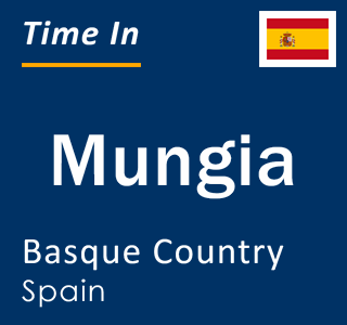 Current local time in Mungia, Basque Country, Spain