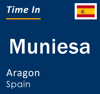 Current local time in Muniesa, Aragon, Spain