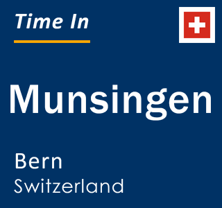 Current time in Munsingen, Bern, Switzerland