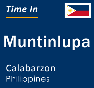 Current local time in Muntinlupa, Calabarzon, Philippines