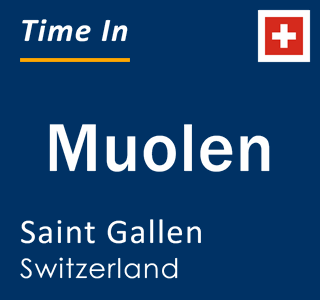 Current local time in Muolen, Saint Gallen, Switzerland