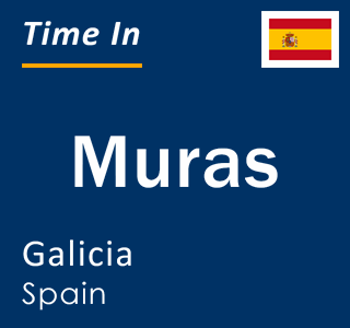 Current local time in Muras, Galicia, Spain