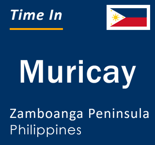 Current time in Muricay, Zamboanga Peninsula, Philippines