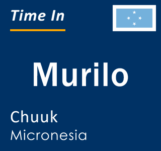 Current time in Murilo, Chuuk, Micronesia