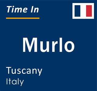 Current local time in Murlo, Tuscany, Italy