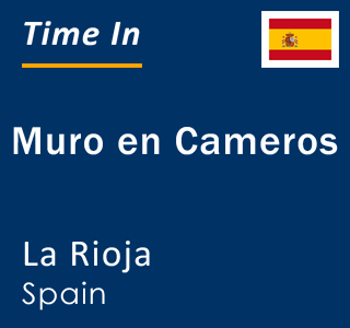 Current local time in Muro en Cameros, La Rioja, Spain