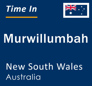 Current local time in Murwillumbah, New South Wales, Australia